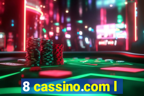 8 cassino.com l